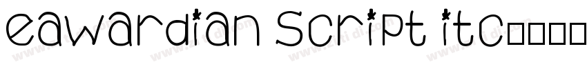 eawardian script itc字体转换
